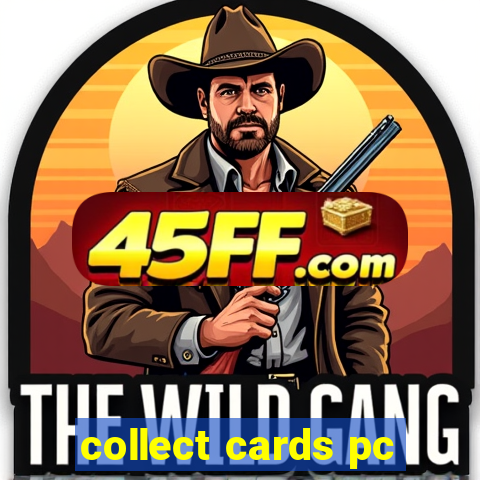 collect cards pc